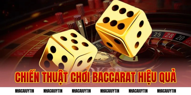 Chiến thuật chơi baccarat hiệu quả